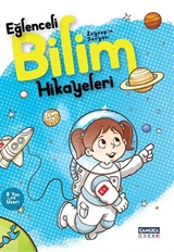 Zeynep'in Dünyası Eğlenceli Bilim Hikayeleri