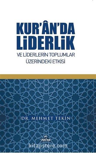 Kur'an'da Liderlik ve Liderlerin Toplumlar Üzerindeki Etkisi