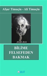 Bilime Felsefeden Bakmak