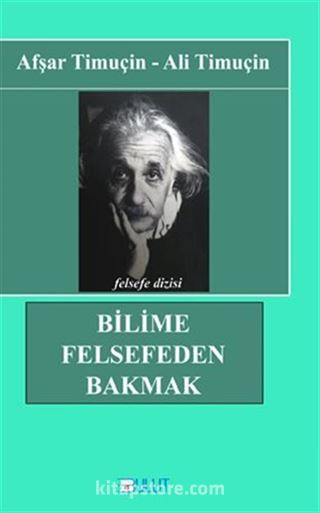 Bilime Felsefeden Bakmak