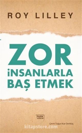 Zor İnsanlarla Baş Etmek