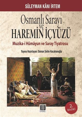 Osmanlı Sarayı ve Haremin İç Yüzü