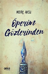 Öperim Gözlerinden