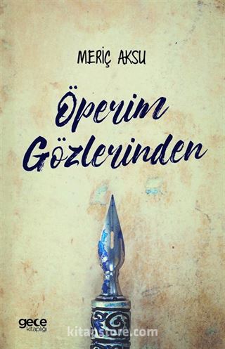 Öperim Gözlerinden