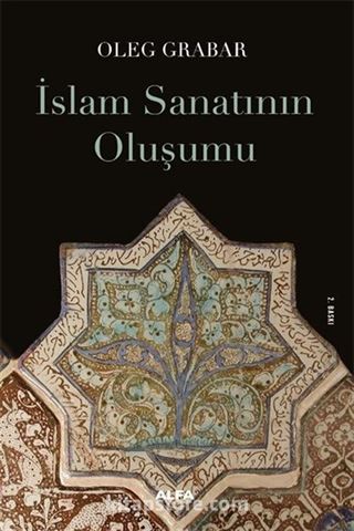 İslam Sanatının Oluşumu