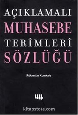 Açıklamalı Muhasebe Terimleri Sözlüğü