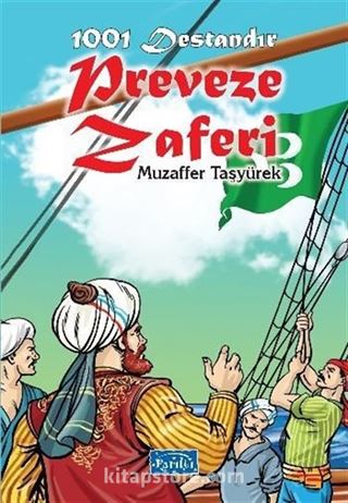 1001 Destandır Preveze Zaferi