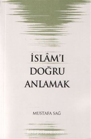 İslam'ı Doğru Anlamak