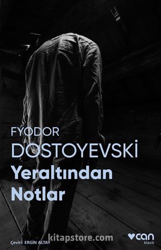 Yeraltından Notlar (Fotoğraflı Klasikler)