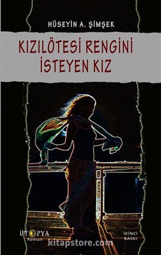 Kızılötesi Rengini İsteyen Kız