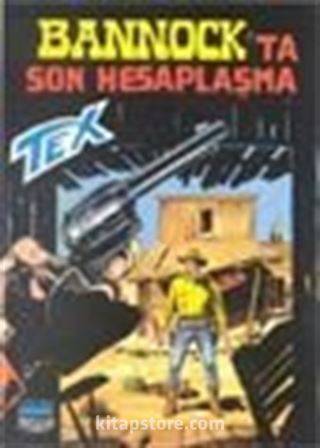 Tex - 9 / Bannock'ta Son Hesaplaşma