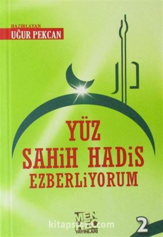 Yüz Sahih Hadis Ezberliyorum 2 (Cep Boy)