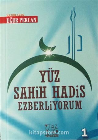 Yüz Sahih Hadis Ezberliyorum 1