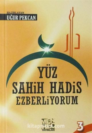 Yüz Sahih Hadis Ezberliyorum 3 (Cep Boy)