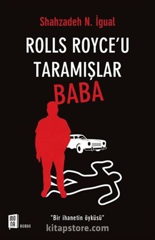 Rolls Royce'u Taramışlar Baba