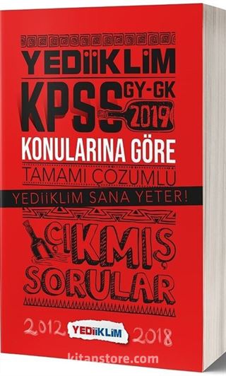 2019 KPSS Genel Yetenek Genel Kültür Konularına Göre Tamamı Çözümlü Çıkmış Sorular