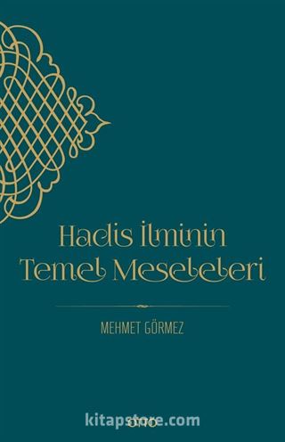 Hadis İlminin Temel Meseleleri (Karton Kapak)