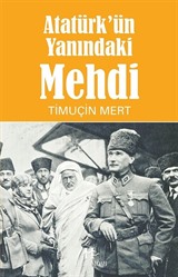 Atatürk'ün Yanındaki Mehdi