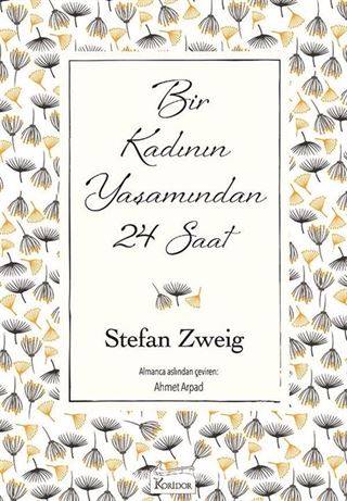 Bir Kadının Yaşamından 24 Saat (Karton Kapak)