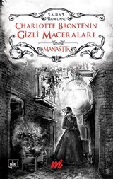 Charlotte Bronte'nin Gizli Maceraları - Manastır (Özel Seri)