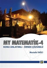 My Matematik 4 / Konu Anlatımlı - Örnek Çözümlü