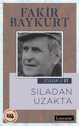 Sıladan Uzakta / Özyaşam Öyküsü: 07