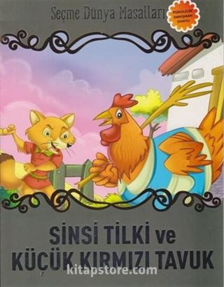 Sinsi Tilki ve Küçük Kırmızı Tavuk / Seçme Dünya Masalları