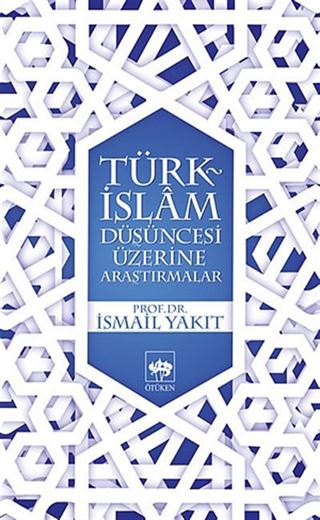 Türk-İslam Düşüncesi Üzerine Araştırmalar