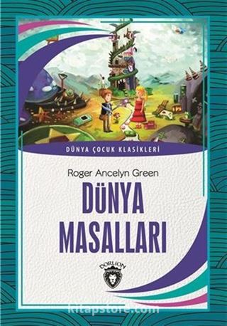 Dünya Masalları Dünya Çocuk Klasikleri (7-12 Yaş)