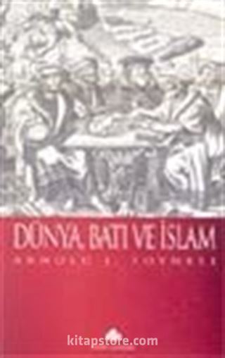 Dünya Batı ve İslam