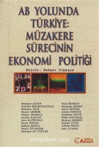 AB Yolunda Türkiye: Müzareke Sürecinin Ekonomi Politiği