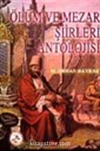 Ölüm ve Mezar Şiirleri Antolojisi