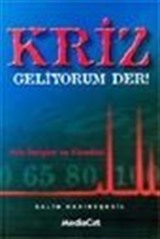 Kriz Geliyorum Der !