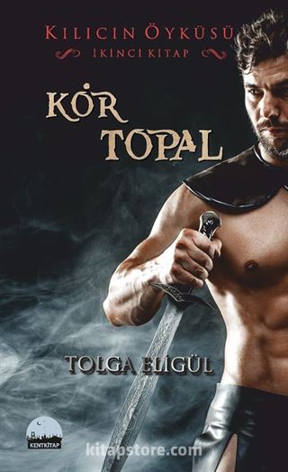 Kör Topal / Kılıcın Öyküsü 2