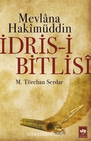 Mevlana Hakimüddin İdris-i Bitlisi