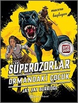 Süperozorlar 1 / Ormandaki Çocuk