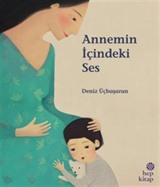 Annemin İçindeki Ses