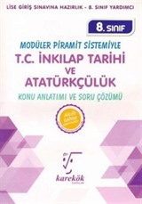 8. Sınıf Modüler Piramit Sistemiyle T.C. İnkılap Tarihi ve Atatürkçülük Konu Anlatımı ve Soru Çözümü