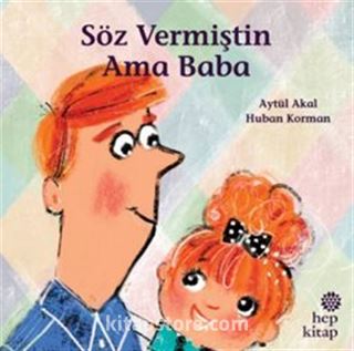 Söz Vermiştin Ama Baba