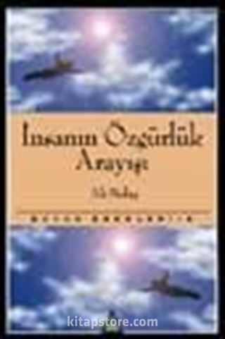 İnsanın Özgürlük Arayışı