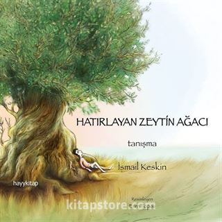 Hatırlayan Zeytin Ağacı