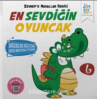 En Sevdiğin Oyuncak / Zeynep'e Masallar Serisi 6