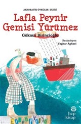 Lafla Peynir Gemisi Yürümez