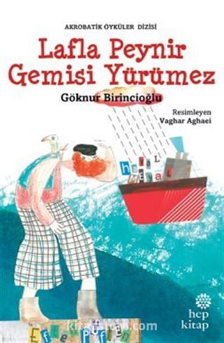 Lafla Peynir Gemisi Yürümez