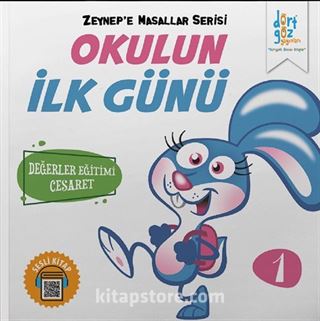 Okulun İlk Günü / Zeynep'e Masallar Serisi 1