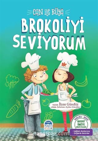 Can ile Rüya / Brokoliyi Seviyorum