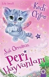 Sisli Ormanın Peri Hayvanları / Kedi Chloe