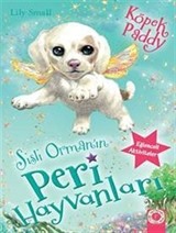 Sisli Ormanın Peri Hayvanları / Köpek Paddy