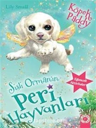 Sisli Ormanın Peri Hayvanları / Köpek Paddy