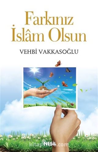 Farkınız İslam Olsun